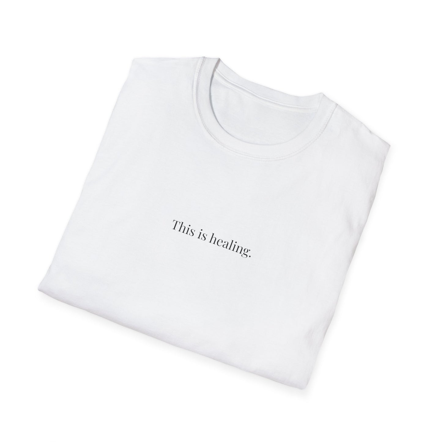 This Is Healing T-Shirt – Minimalist Mental Health Shirt, Emotional Healing Affirmation Tee, Unisex Inspirational Self-Care Shirt