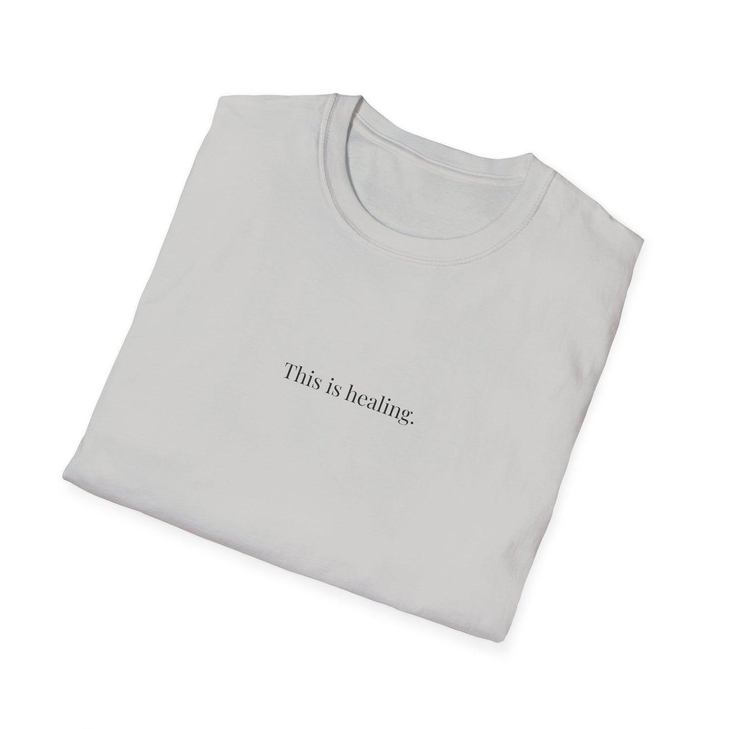 This Is Healing T-Shirt – Minimalist Mental Health Shirt, Emotional Healing Affirmation Tee, Unisex Inspirational Self-Care Shirt