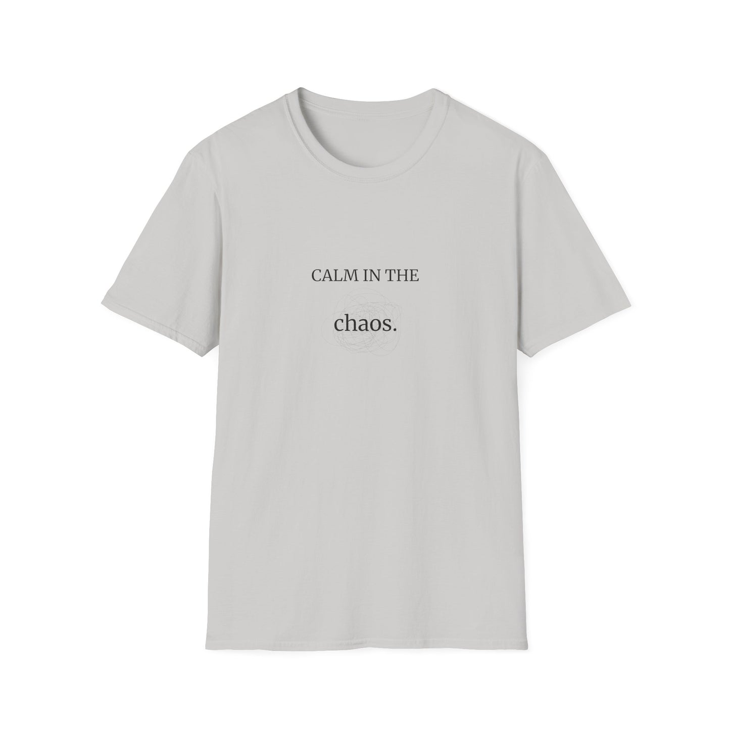 Calm in the Chaos Unisex Softstyle T-Shirt | Relaxed Tee, Inspirational Gift, Mindfulness Apparel, Casual Wear, Self-Care Fashion