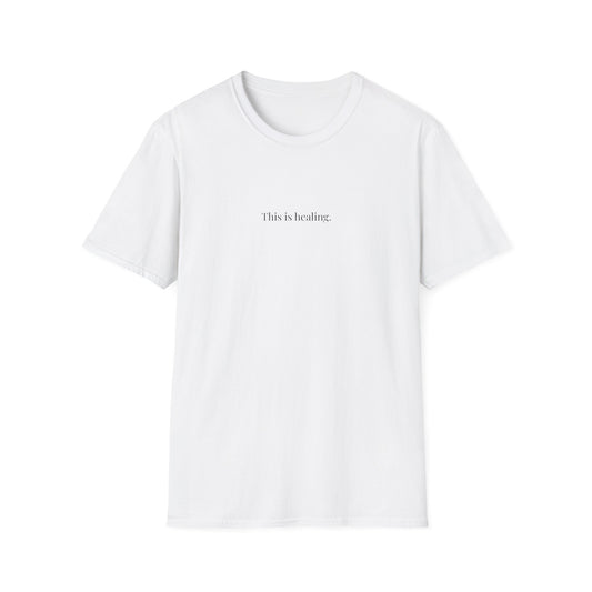 This Is Healing T-Shirt – Minimalist Mental Health Shirt, Emotional Healing Affirmation Tee, Unisex Inspirational Self-Care Shirt