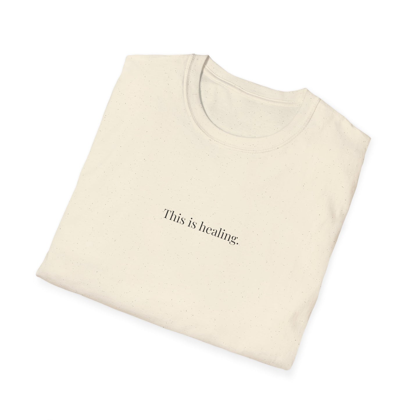 This Is Healing T-Shirt – Minimalist Mental Health Shirt, Emotional Healing Affirmation Tee, Unisex Inspirational Self-Care Shirt