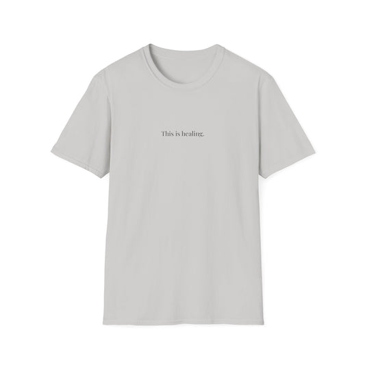 This Is Healing T-Shirt – Minimalist Mental Health Shirt, Emotional Healing Affirmation Tee, Unisex Inspirational Self-Care Shirt