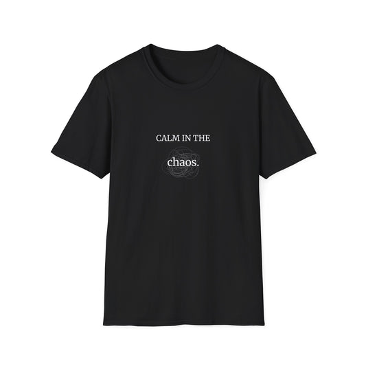 Calm in the Chaos Unisex Softstyle T-Shirt | Relaxed Tee, Inspirational Gift, Mindfulness Apparel, Casual Wear, Self-Care Fashion